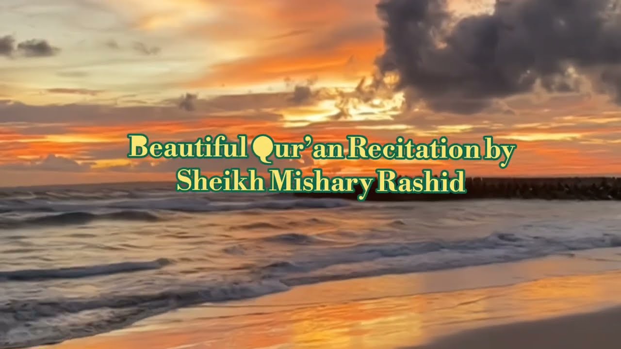 Surah Al-Baqarah By Sheikh Mishary Rashid Alafasy