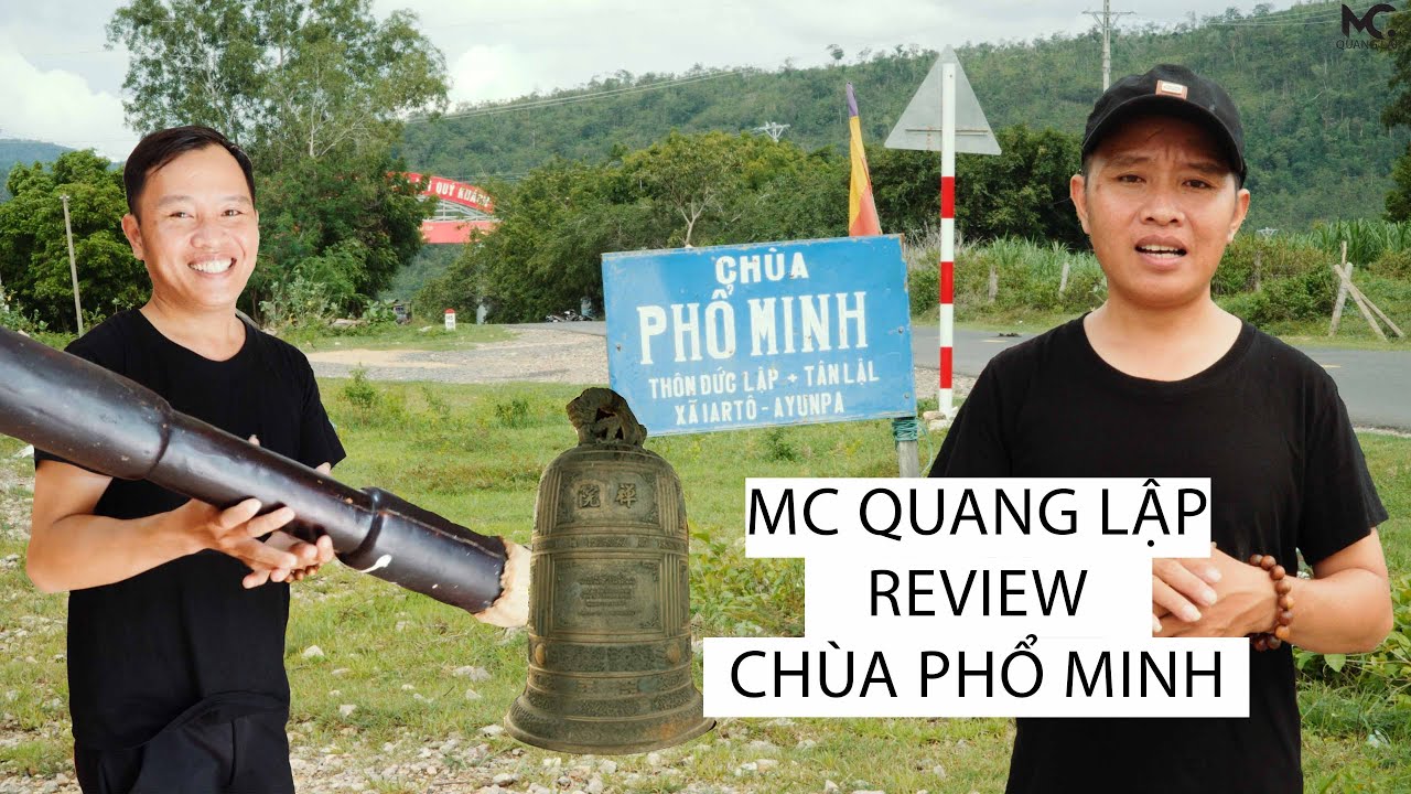 Review Chùa Phổ Minh - Xã Ia Rtô - Thị Xã Ayunpa - MC Quang Lập.