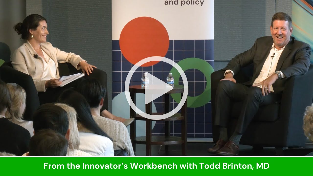 From the Innovator’s Workbench with Todd Brinton, MD