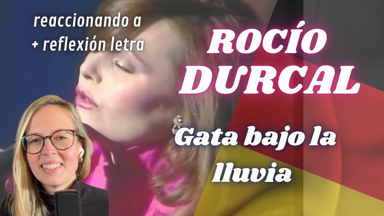 🇩🇪 Alemana reacciona por primera vez a Rocío Dúrcal- Gata bajo la lluvia 🇪🇸+ Reflexión