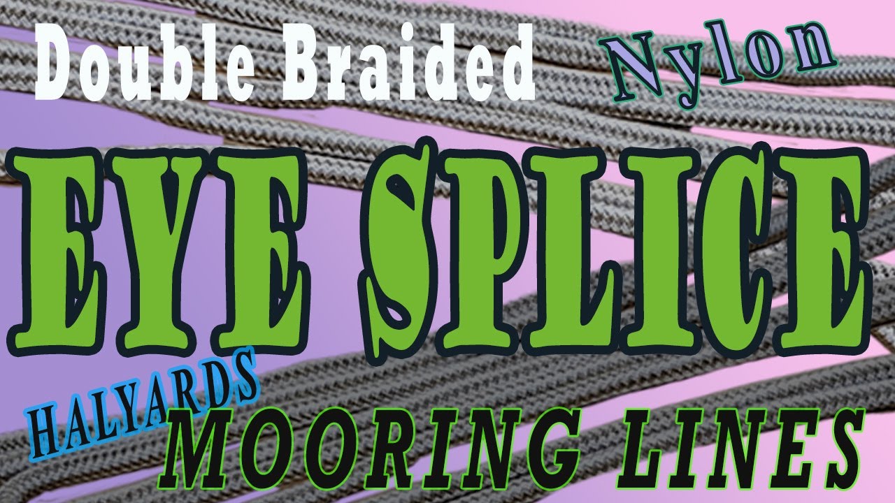 Eye Splice Double Braided Nylon