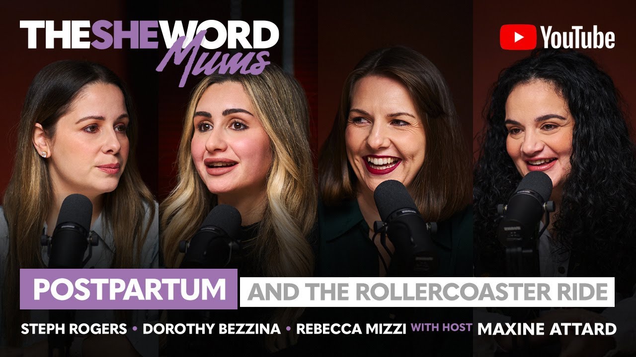 The SHE Word Mums: Postpartum and the Rollercoaster Ride
