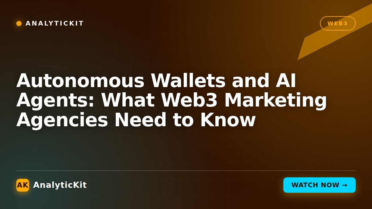 Autonomous Wallets and AI Agents: What Web3 Marketing Agencies Need to Know