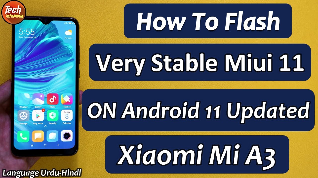 Flash Miui 11 Very Stable Rom ON Android 11 Mi A3