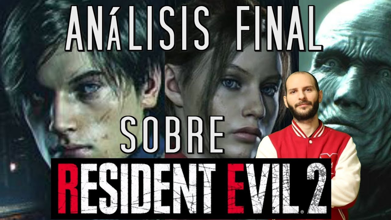 ¡ANÁLISIS FINAL DE RESIDENT EVIL 2 REMAKE! - Sasel - Review - español
