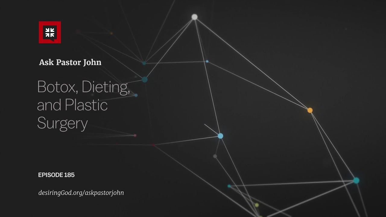Botox, Dieting, and Plastic Surgery
