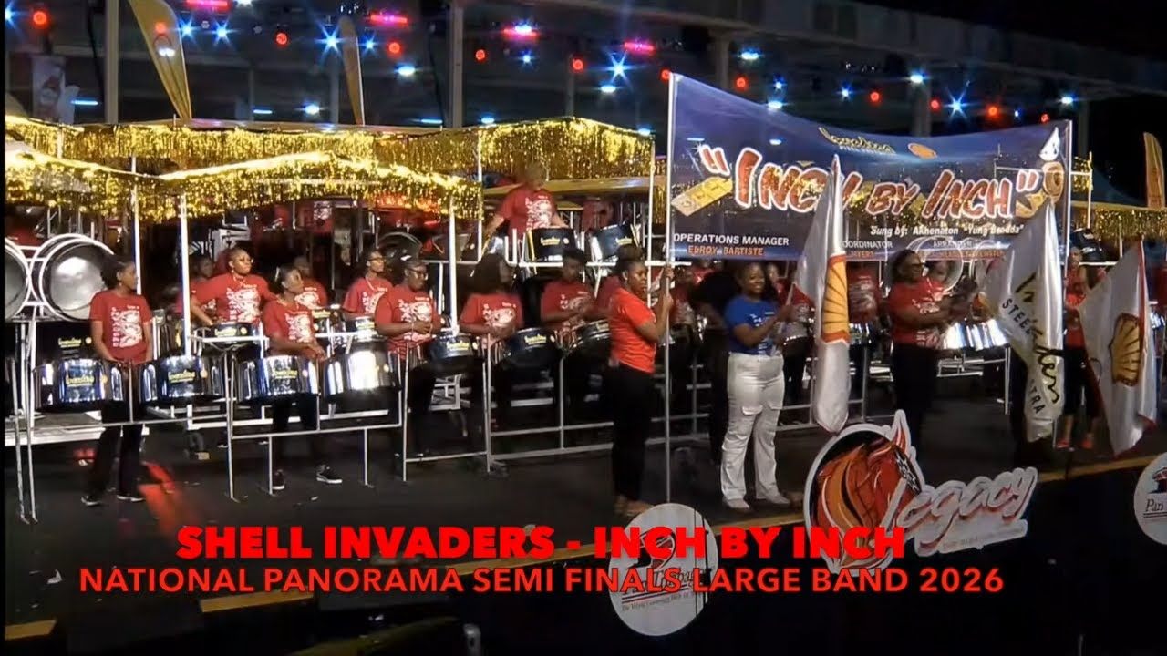 Shell Invaders Inch by Inch Large Band Panorama Semi-Finals Trinidad Carnival 2026