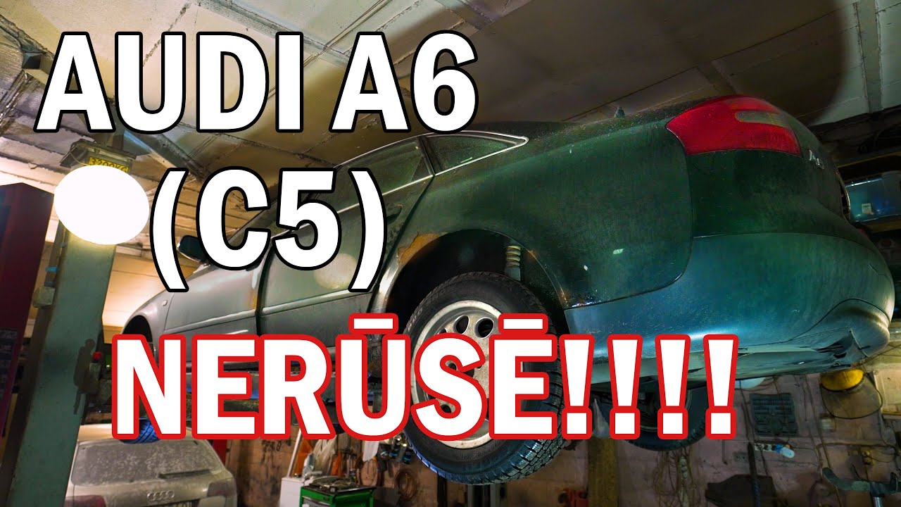 KĀ RŪSĒ AUDI A6 (C5)