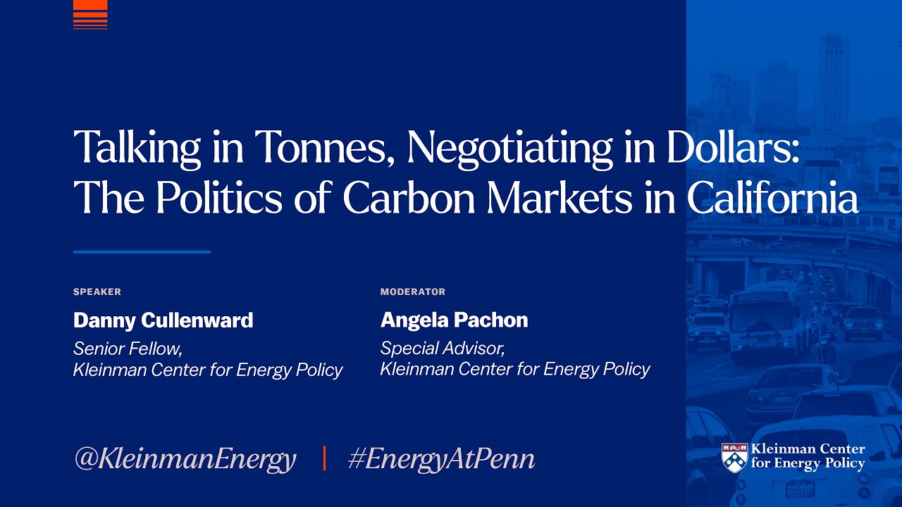 Talking in Tonnes, Negotiating in Dollars: The Politics of Carbon Markets in California