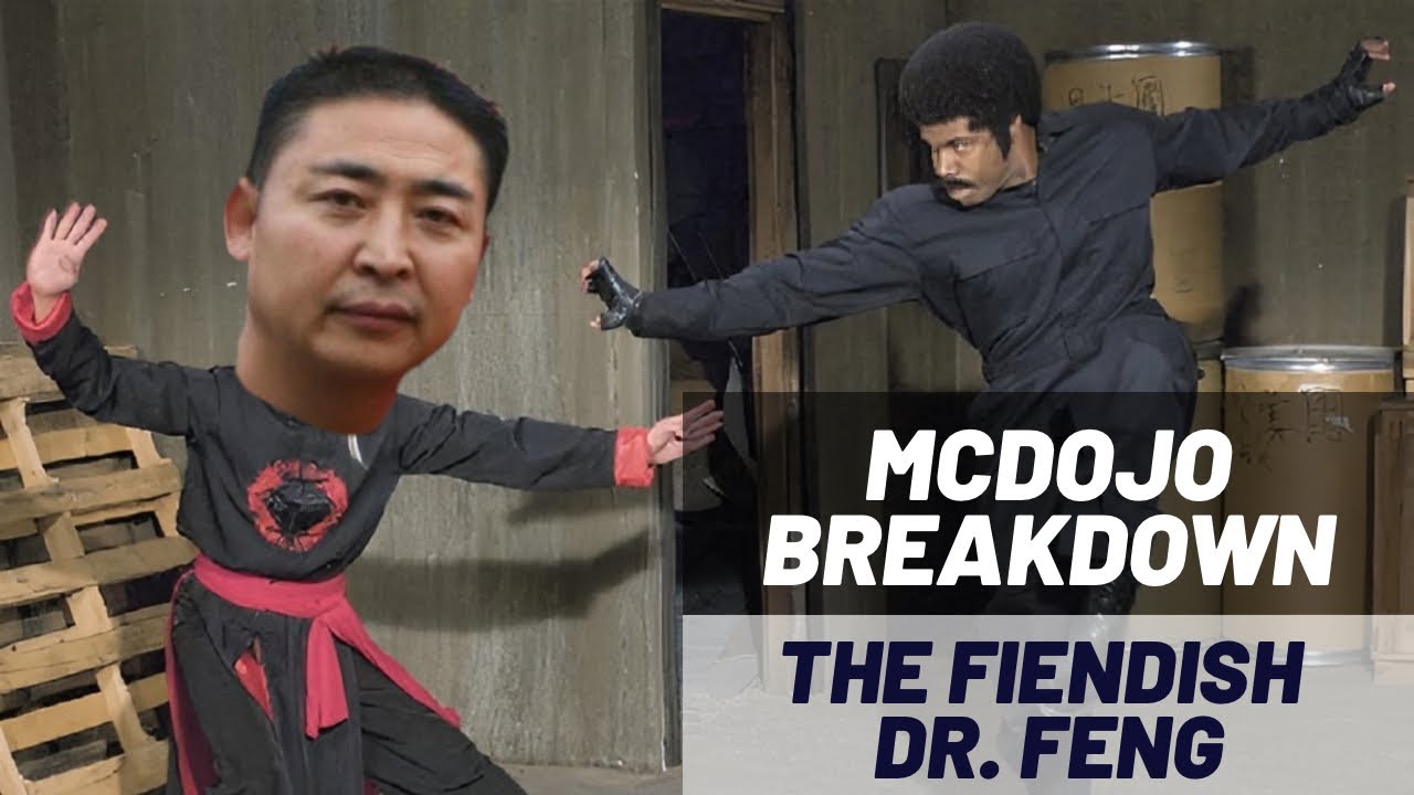 McDojo Breakdown: The Fiendish Dr. Feng