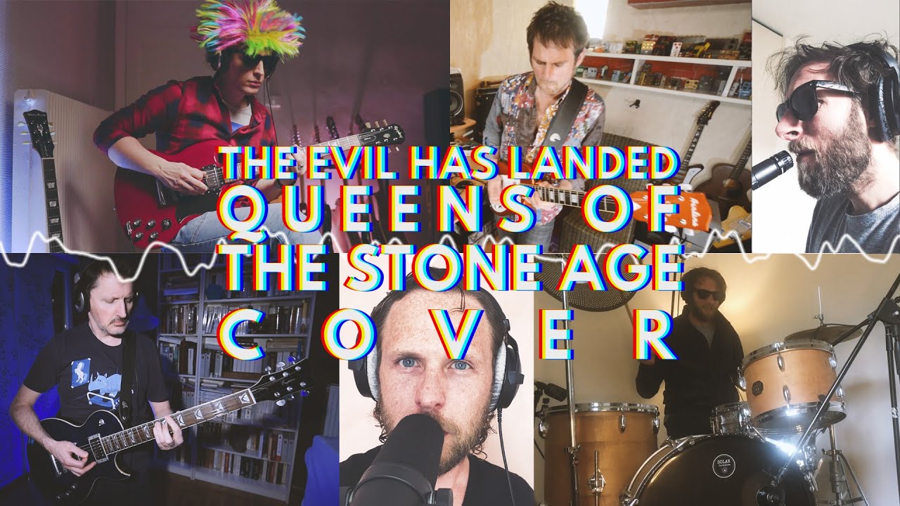 The Evil Has Landed (Queens Of The Stone Age Cover)