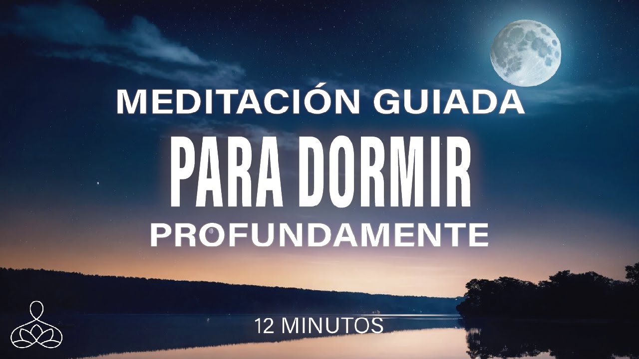 Meditación guiada para dormir 12 minutos mindfulness