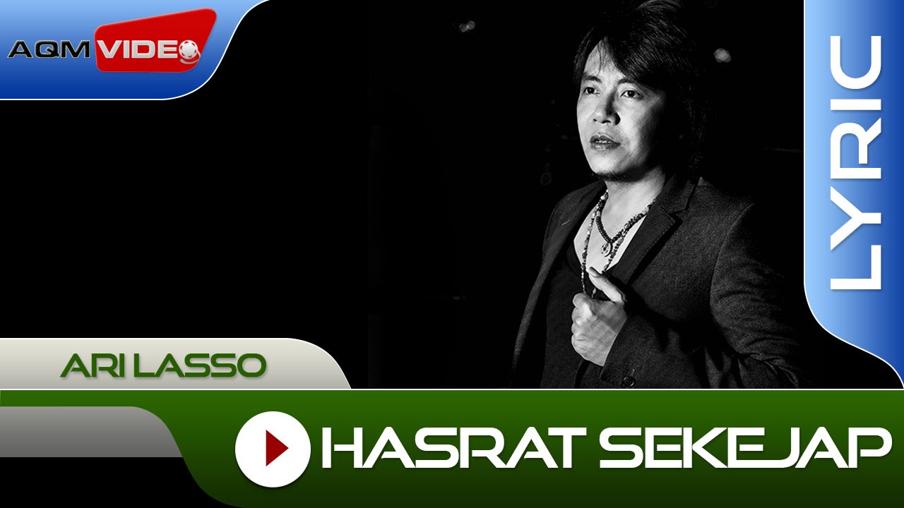 Ari Lasso - Hasrat Sekejap | Official Lyric Video