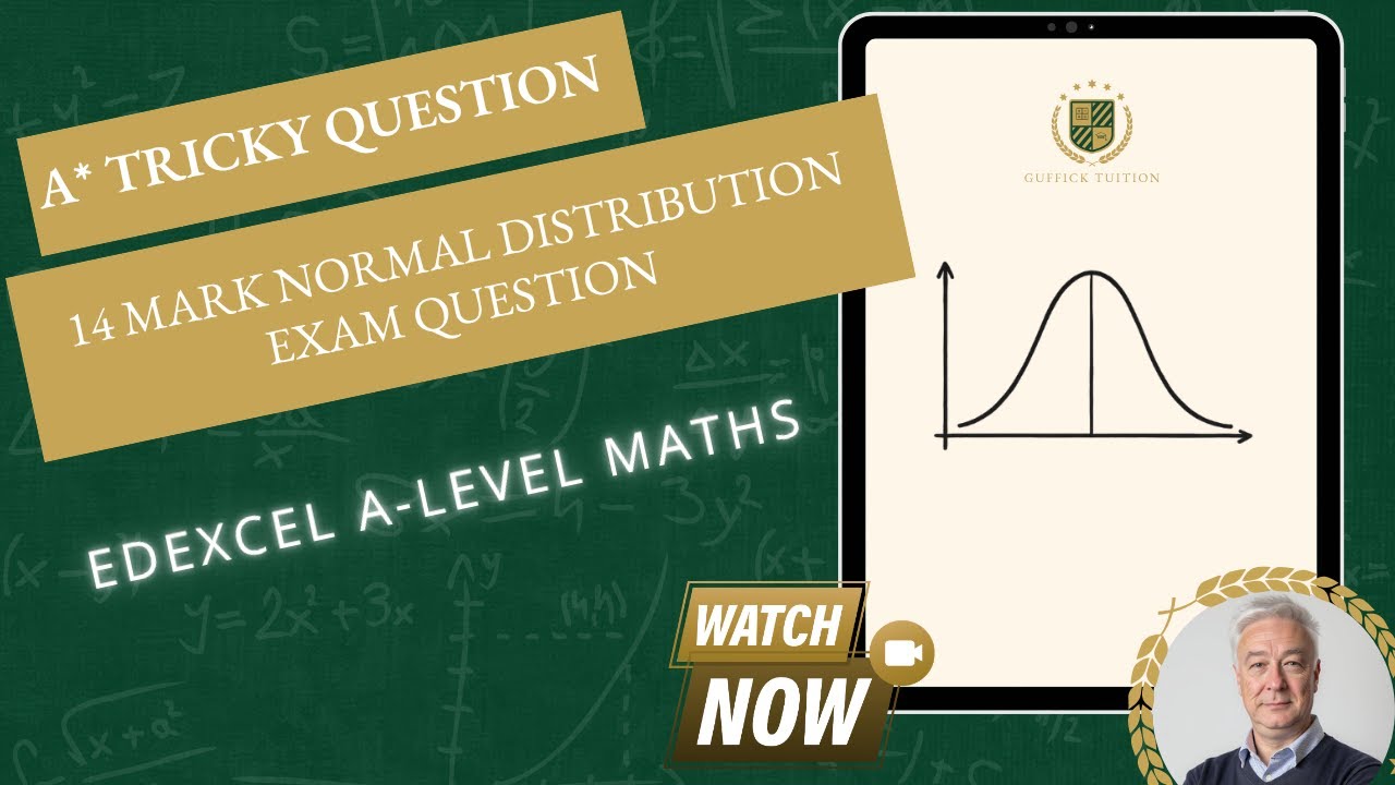Tricky A* 14 Mark Normal Distribution Exam Question Edexcel A-level Maths Statistics