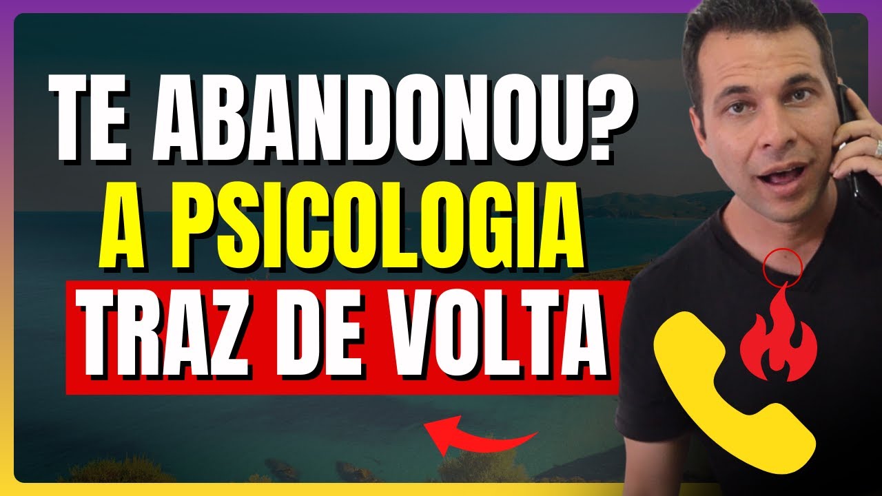 Algu&eacute;m Te Deixou? Use Essas 3 T&eacute;cnicas da Psicologia Que Volta