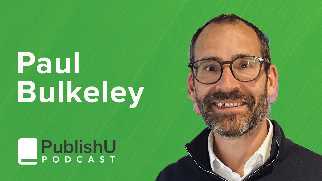 PublishU Podcast with Paul Bulkeley 'The BizMin Course'
