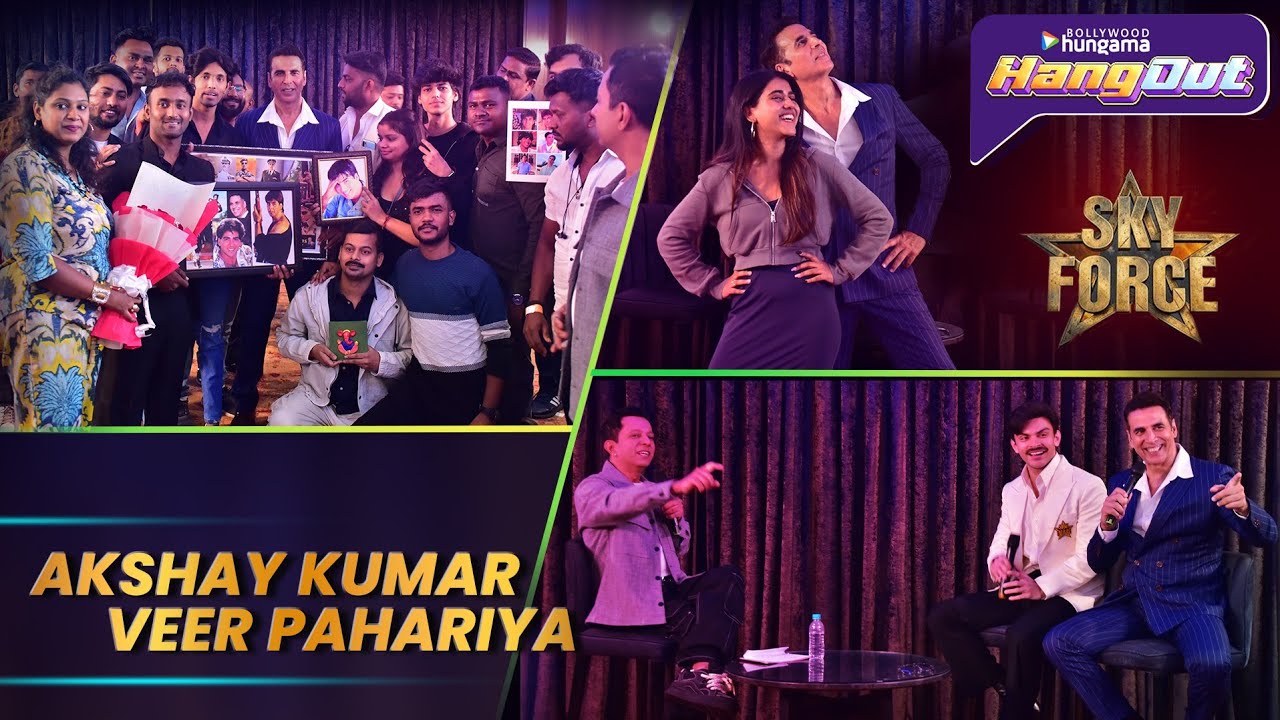 Akshay Kumar & Veer Pahariya at Bollywood Hungama's Hangout | Skyforce