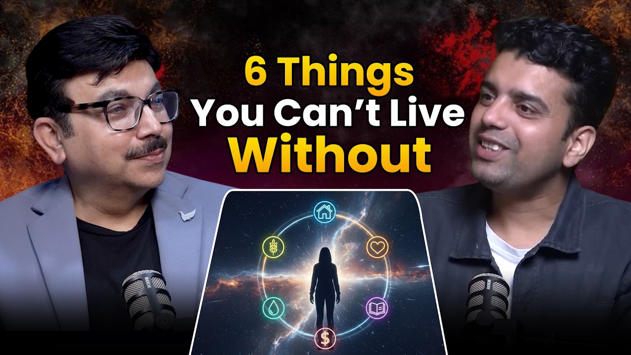 6 Things in Life You Truly Can’t Live Without – Secrets to Happiness & Success | @himanshu_coach