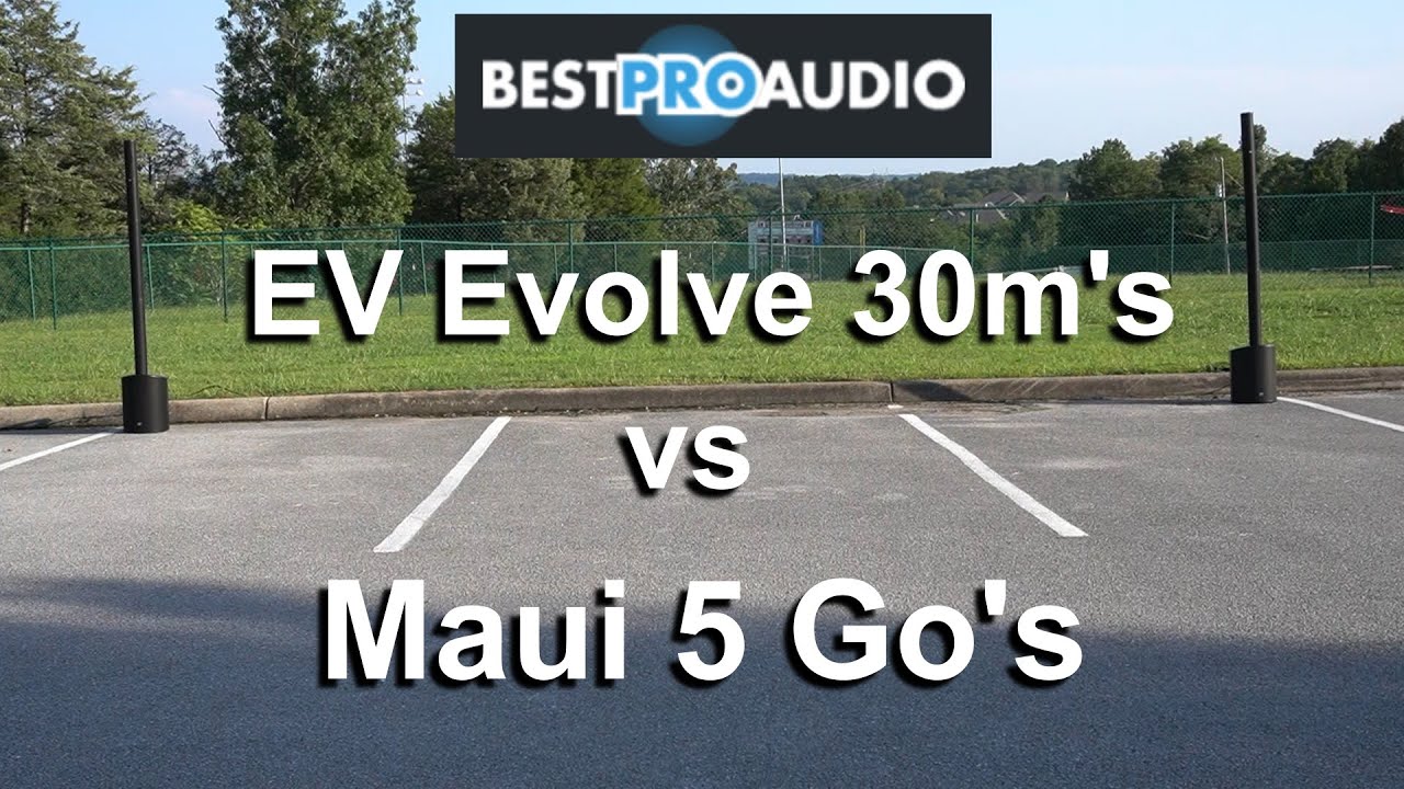 EV Evolve 30m vs Maui5 Go - Outdoor Speaker Sound Test