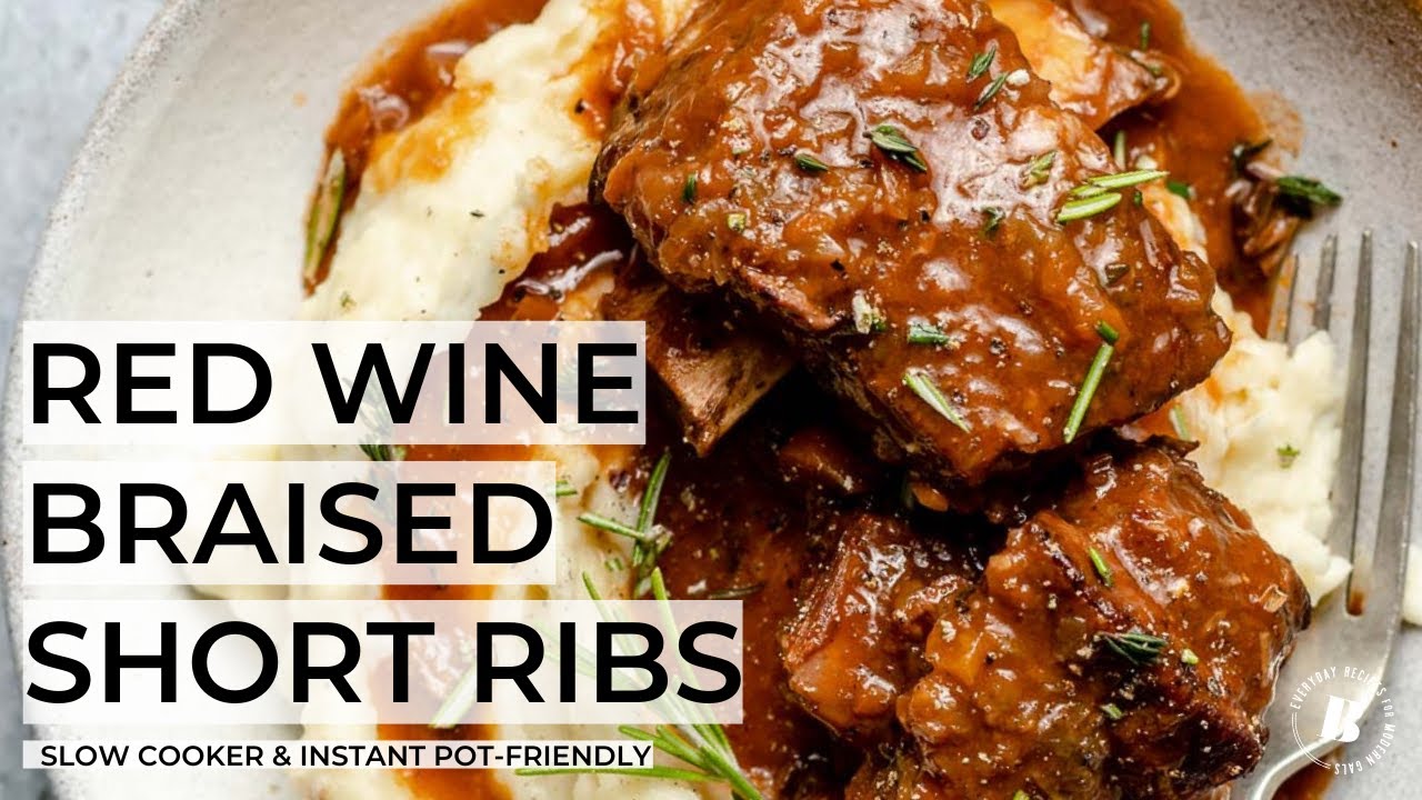RED WINE BRAISED SHORT RIBS | fall-apart tender beef short ribs (stovetop, slow cooker, instant pot)