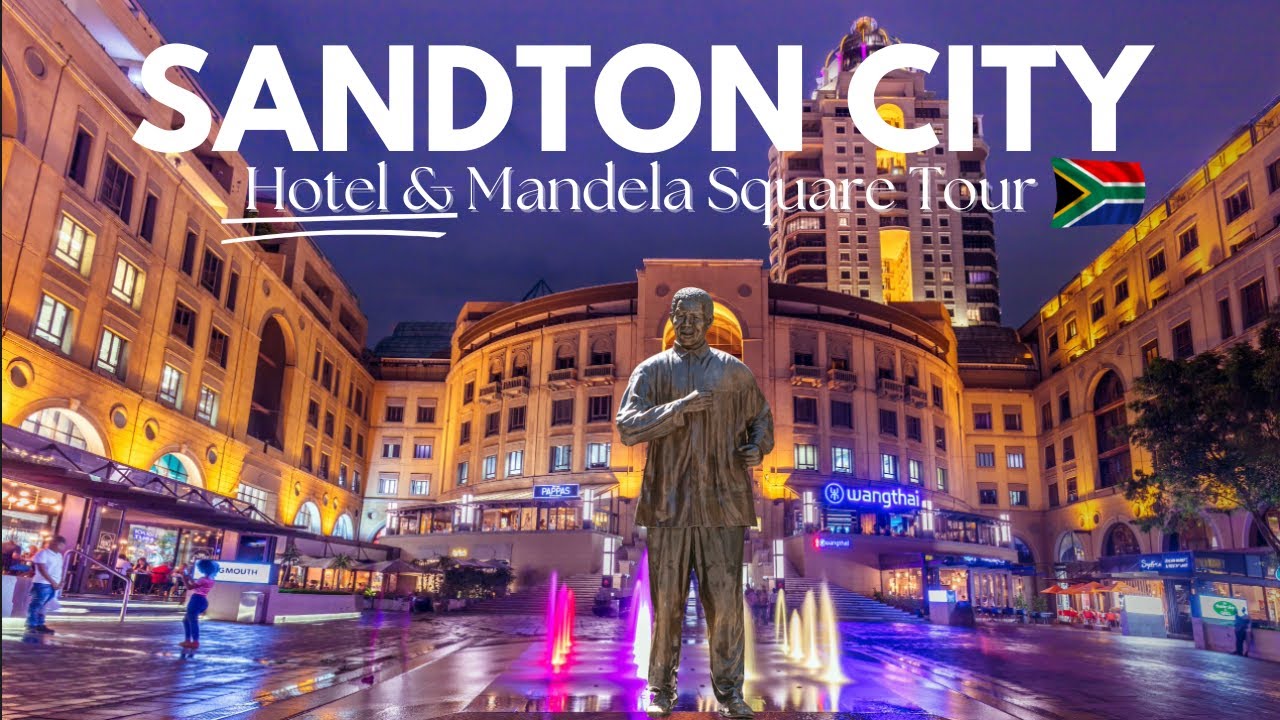 Touring Sandton Sun Hotel & Mandela Square l Johannesburg, South Africa