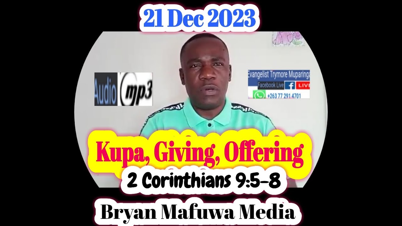 Evangelist T Muparinga ..Teaching on Kupa, Giving, Offering
