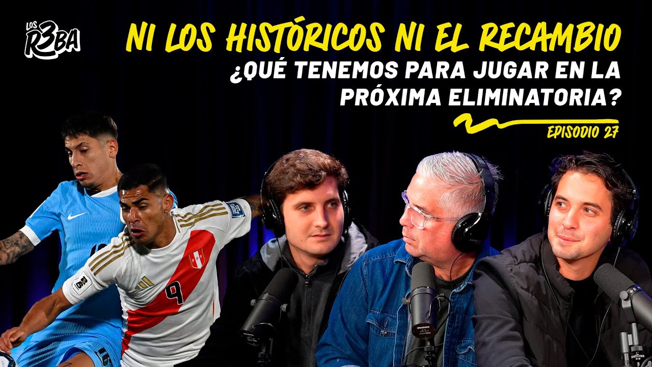 NI LOS HIST&Oacute;RICOS NI EL RECAMBIO: &iquest;QU&Eacute; TENEMOS PARA LA PR&Oacute;XIMA ELIMINATORIA? - LOS REBA
