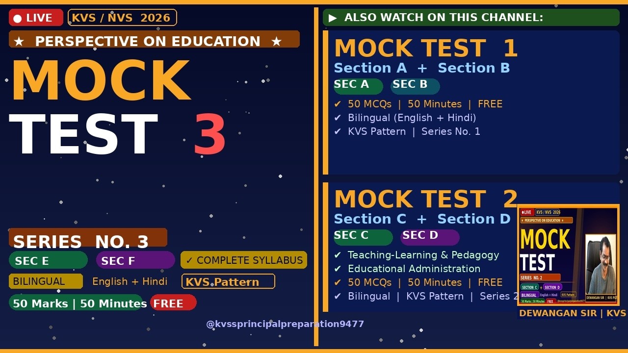 PERSPECTIVE ON EDUCATION  SEC E & SEC F  KVS NVS EMRS UPSC PRINCIPAL MOCK TEST SERIES - TEST 3-