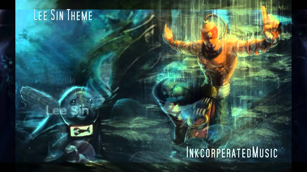 Lee Sin - Theme Song [HD]