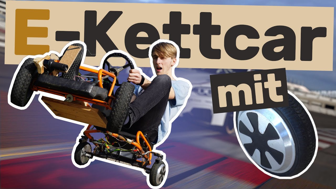 Kettcar Umbau mit Hoverboard-Motoren! - E-Kettcar Version 2