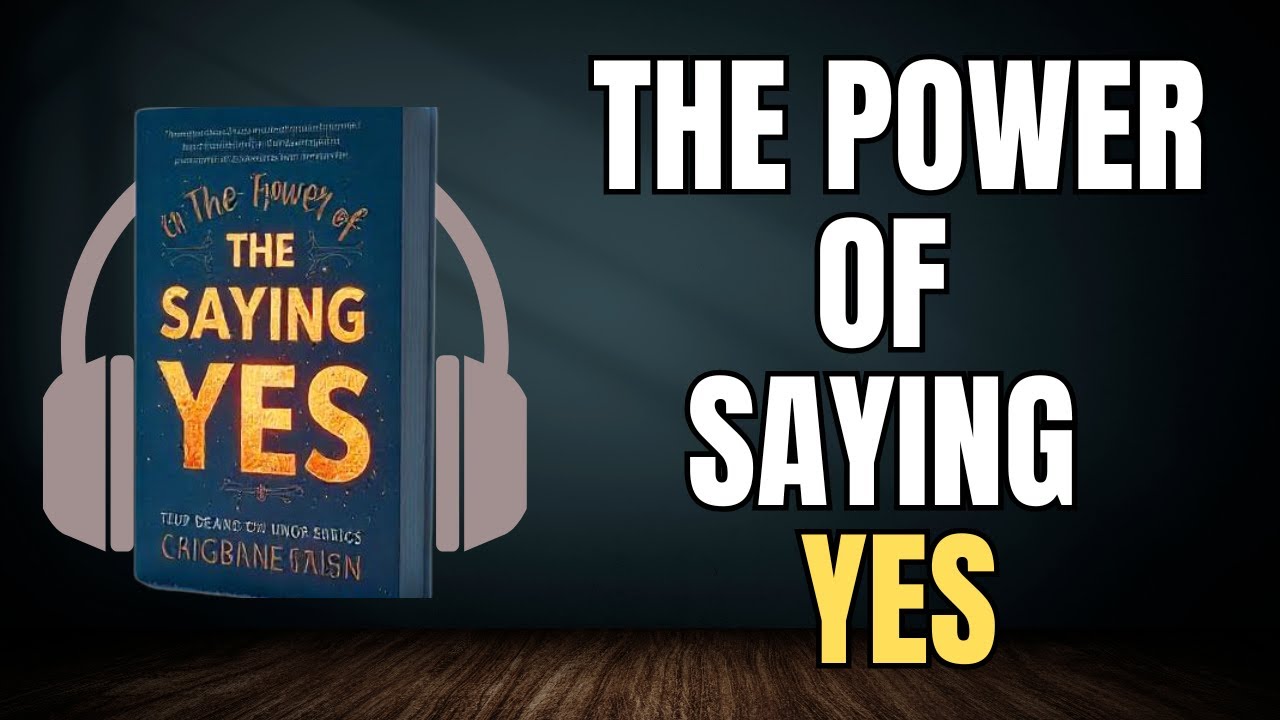 The Power of Saying Yes | Audio Book in English