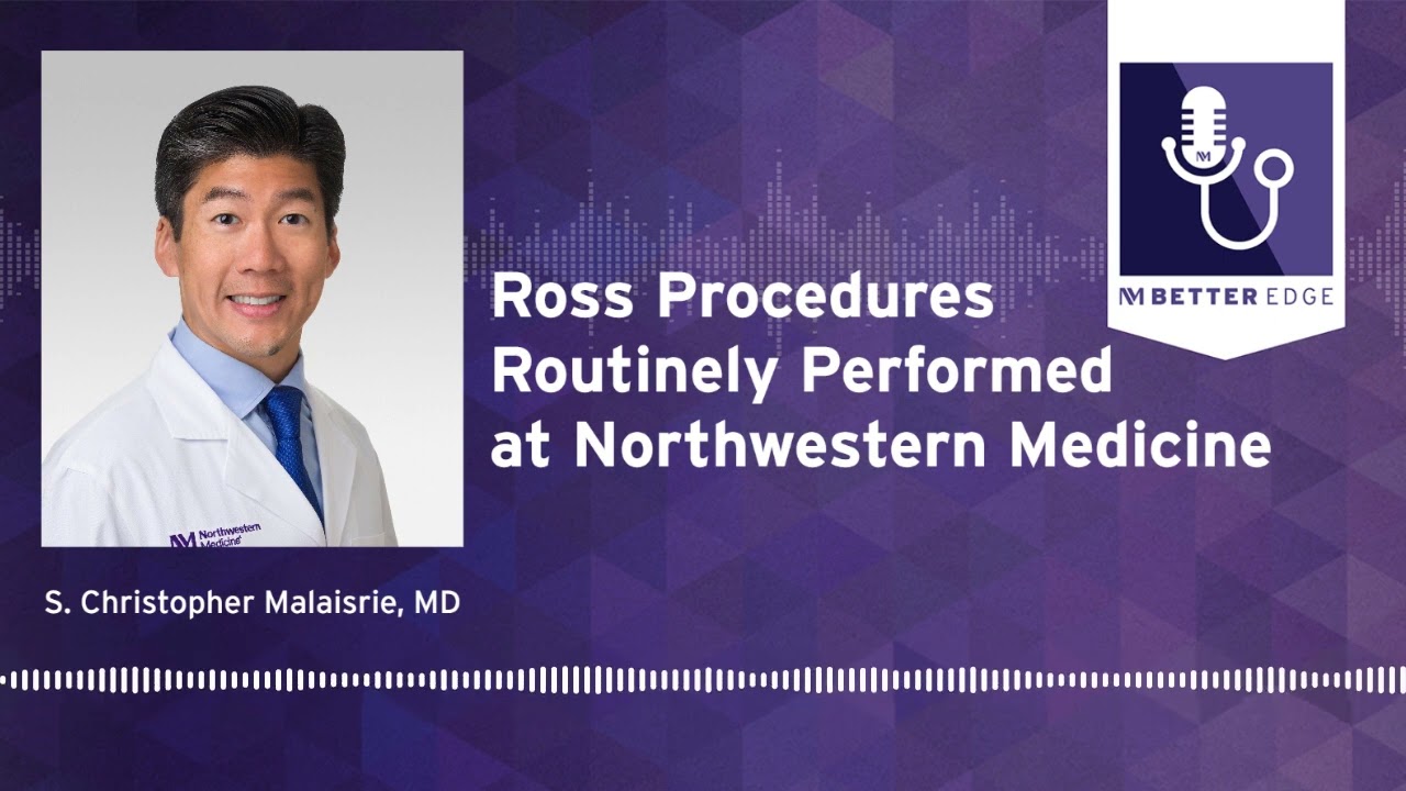 Ross Procedures Routinely Performed at Northwestern Medicine
