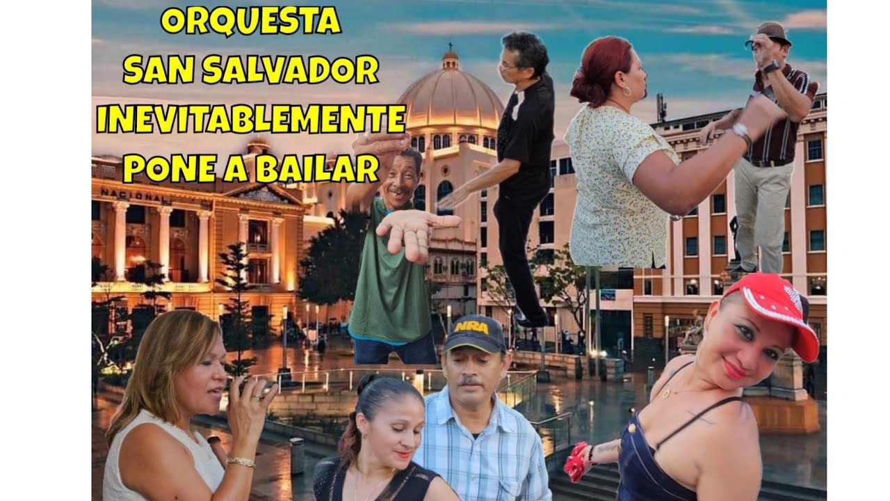 Orquesta San Salvador Inevitablemente Pone a Bailar