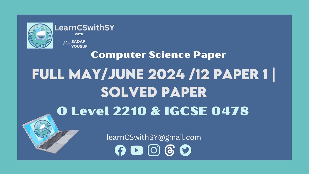 Full  IGCSE (0478) |O Level Computer Science (2210) May/June 2024 /12 Paper 1 | Solved paper