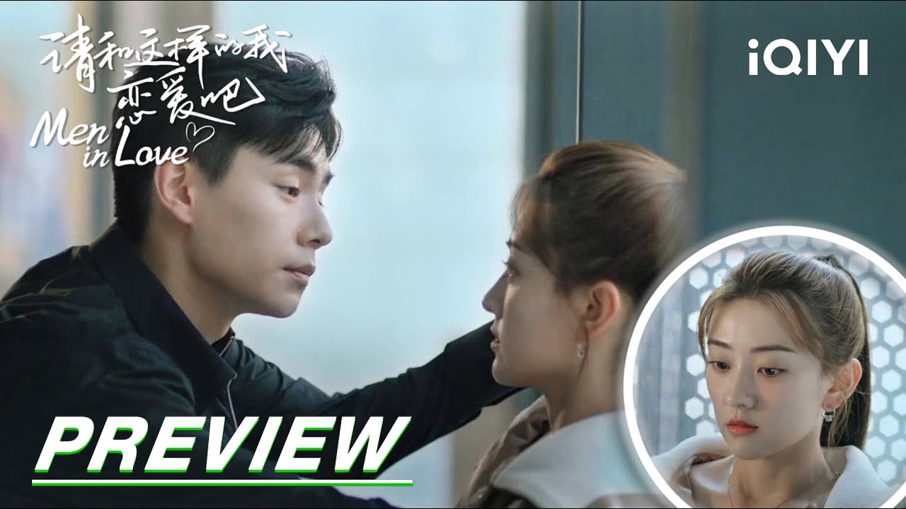 EP18 Preview: Ye Han asked about the kiss that night | Men in Love 请和这样的我恋爱吧 | iQIYI