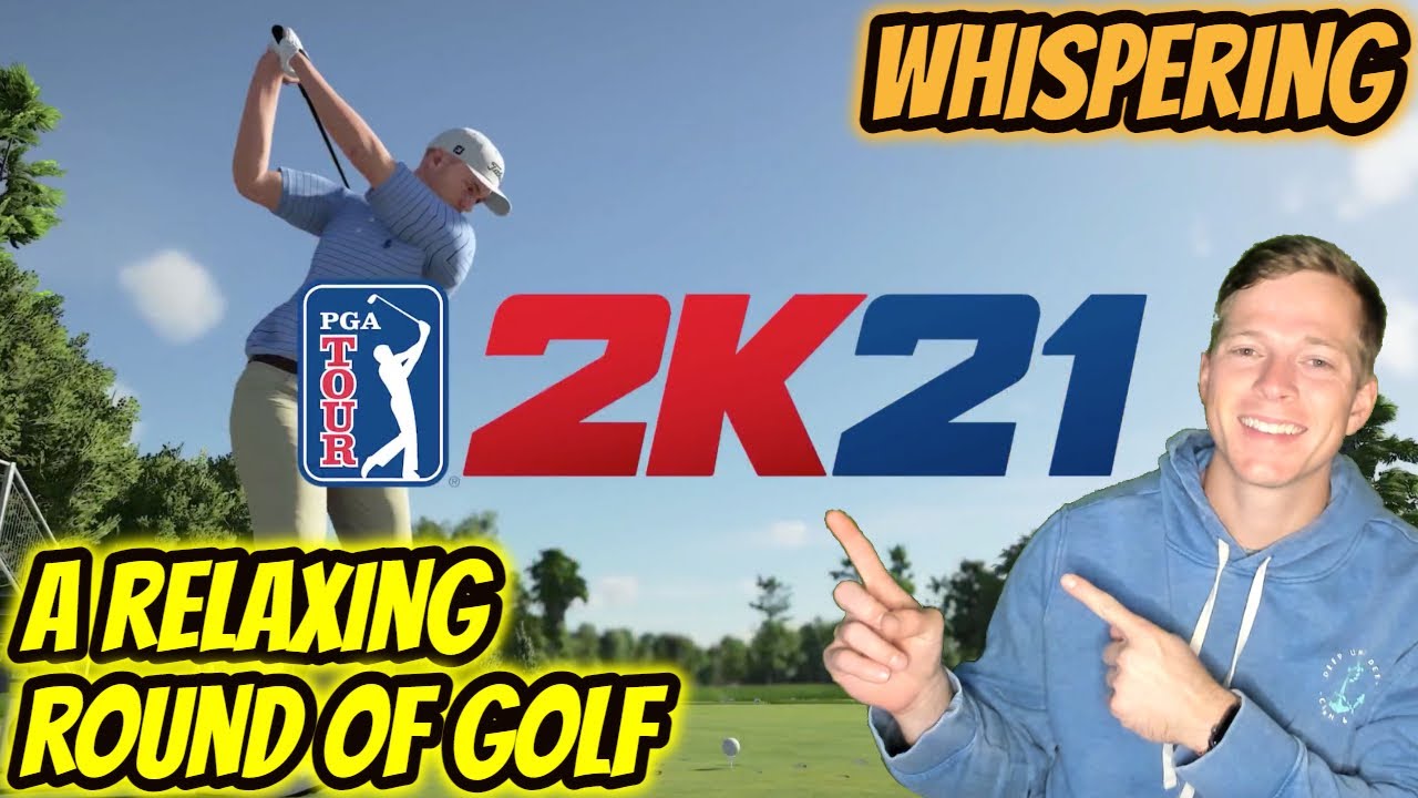 ASMR Gaming: PGA Tour 2K21 | Relaxing Round of Golf 😴 - Whispering