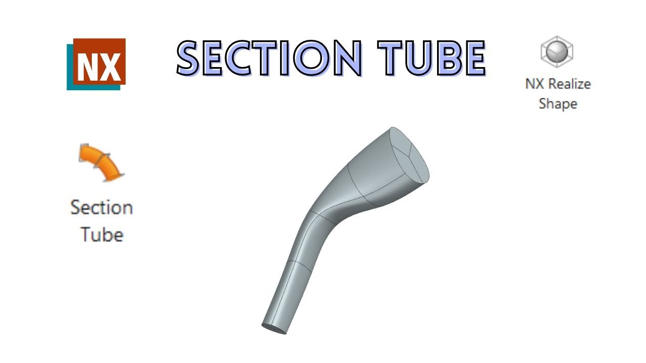 Section Tube | How to use Section Tube in NX | NX CAD |