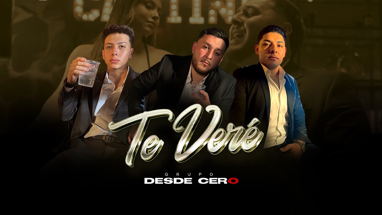 Te Veré - Grupo Desde Cero (Video Oficial)
