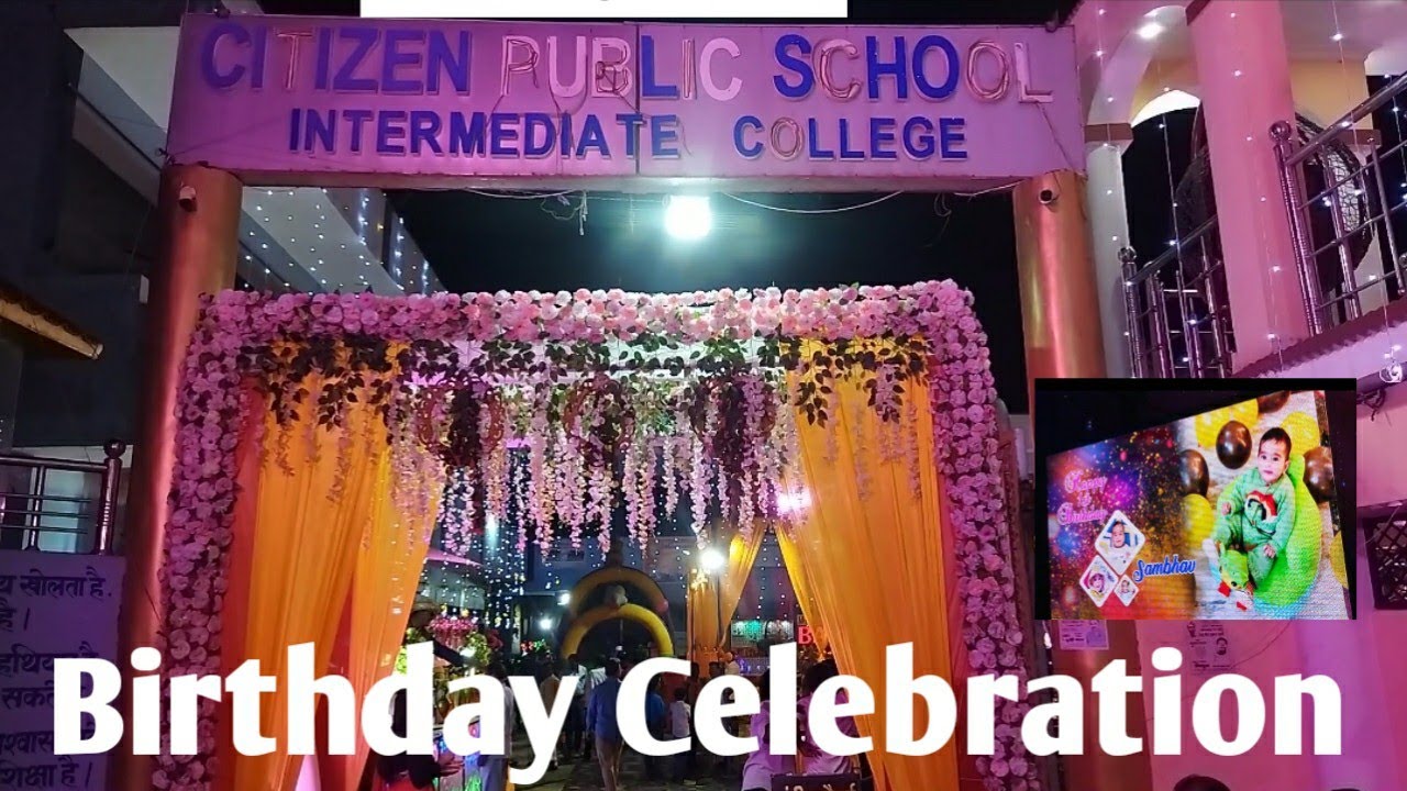 Citizen Public School || Birthday Celebration || Rajit Dada