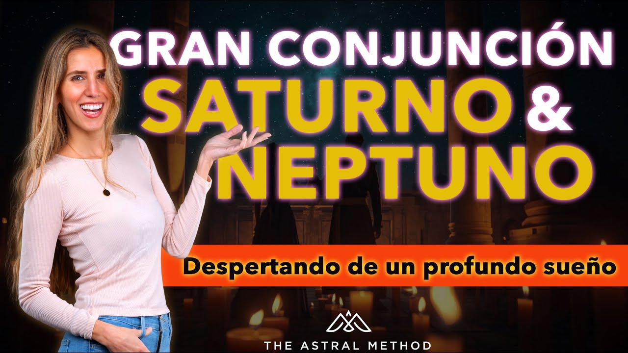 🔥💥LA GRAN CONJUNCIÓN SATURNO NEPTUNO 💥🔥20 FEBRERO