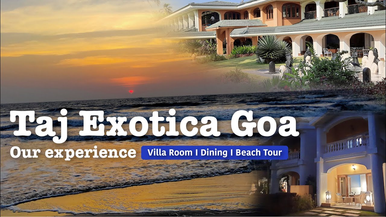 Taj Exotica Goa Holiday | Villa Room Tour Dining Private Beach | India holiday vlog