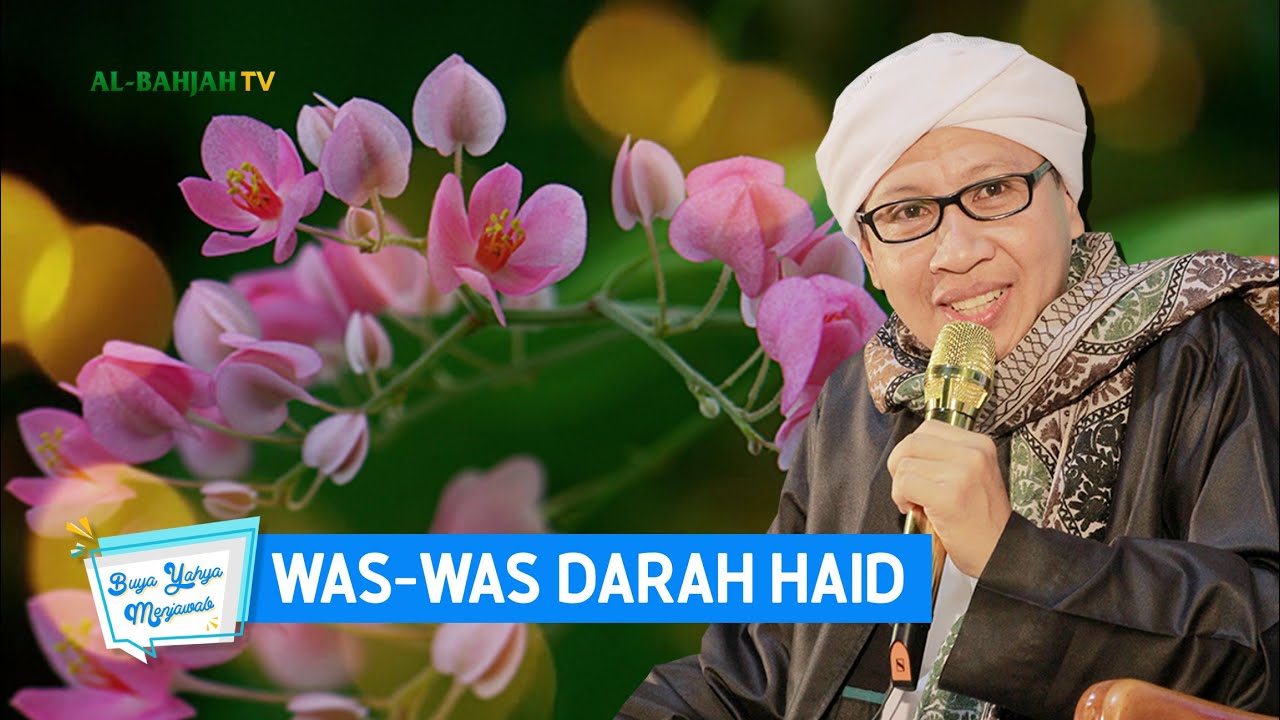 Was-Was Darah Haid | Buya Yahya Menjawab