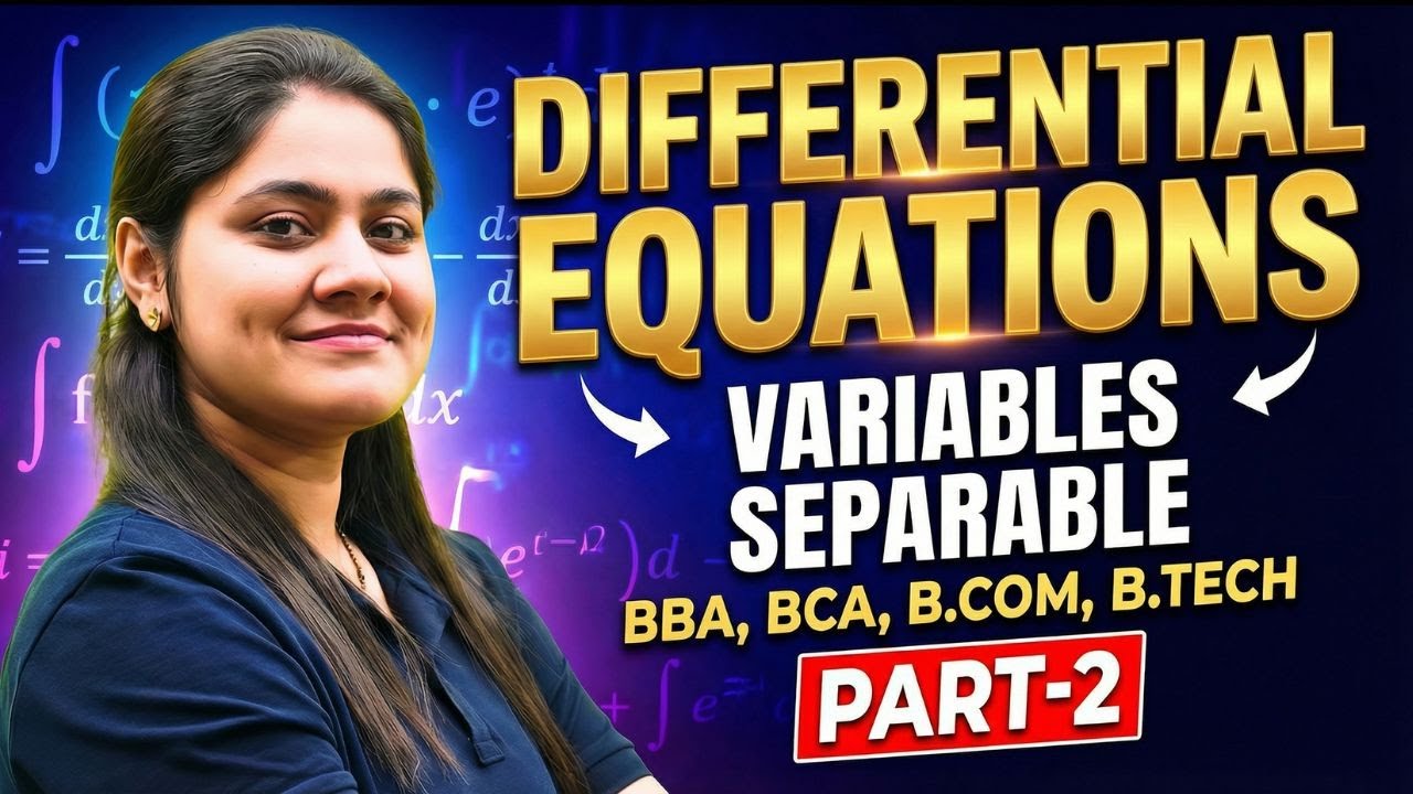 Introduction to Variable Separable Method|Differential Equations|BBA|BCA|B.COM|B.TECH|Dream Maths