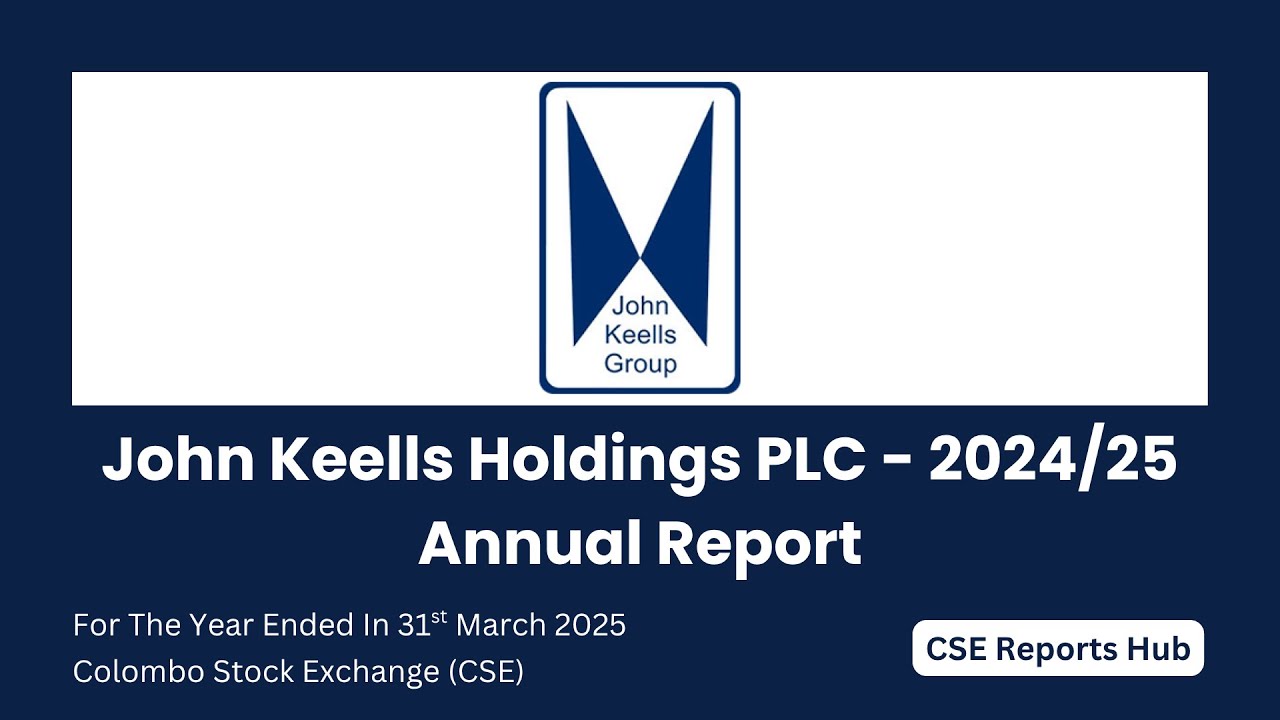 John Keells Holdings (JKH.N) 2024/25 Annual Report | 2024/25 Financial Performance | CSE Reports Hub