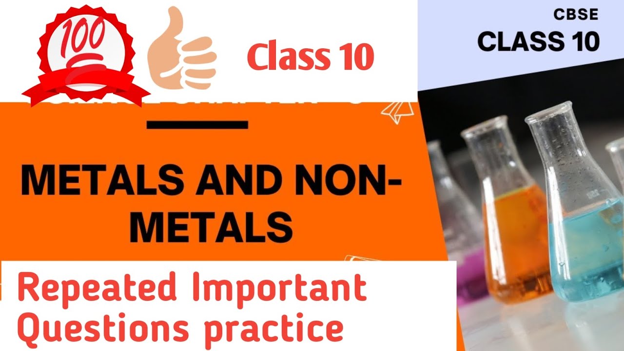 Important and previous year board questions  of metals and non metals class 10