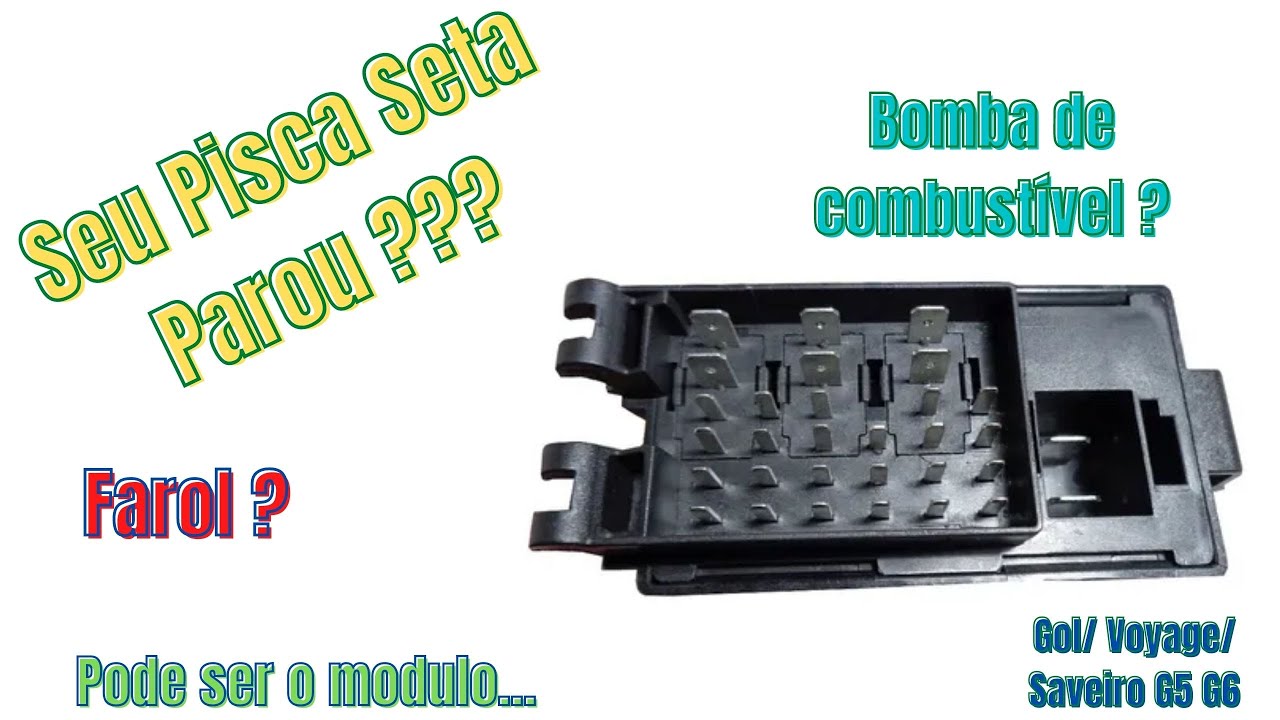 Modulo Central Rele Seta Pisca Alerta Farol Bomba Combustivel Limpador  Gol Saveiro Voyage G5 G6