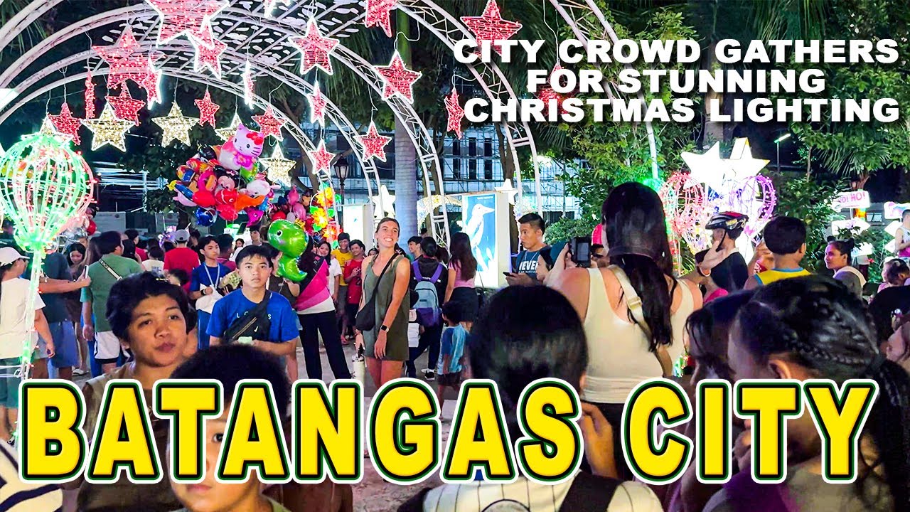 BATANGAS CITY | Magical Christmas Lighting Brings People Together in the City