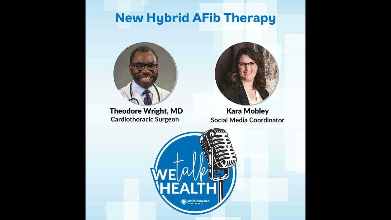 Hybrid AFib Therapy with Dr. Ted Wright
