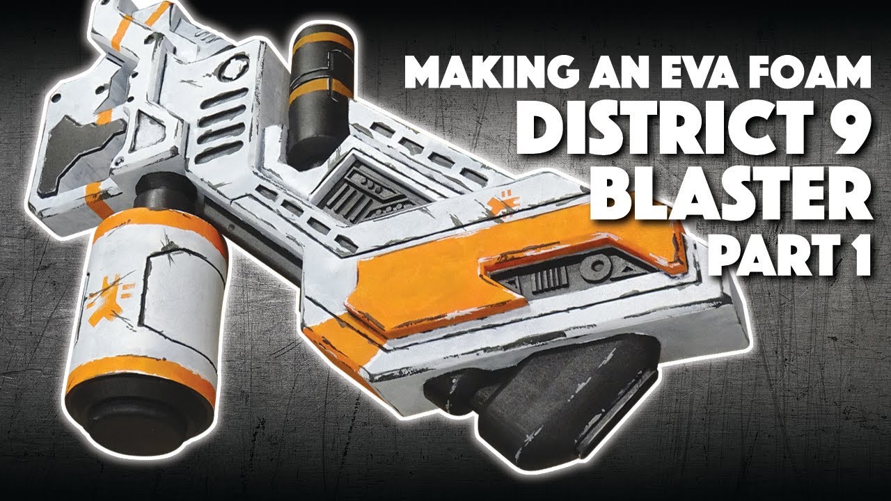 Making An EVA Foam District 9 Blaster Part 1