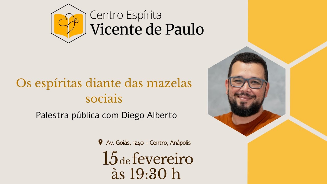Palestra - Os espíritas diante das mazelas sociais -  Diego Alberto